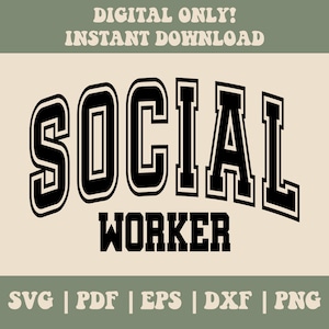 May include: A black and white graphic design with the text "SOCIAL WORKER" in a varsity style font.