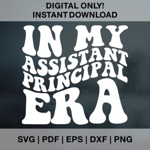 私のアシスタント校長時代 SVG PNG PDF Dxf Eps クリカットシルエット用カットファイル、アシスタント校長時代、APスクールシャツギフト教師時代