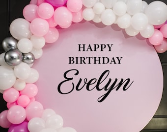 Happy Birthday Decal, Happy Birthday Party Backdrop, Happy Birthday for Balloon Arch, Personalized Birthday Decoration, Name Decal