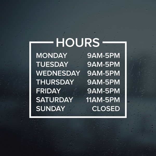 Custom Store Hours Vinyl Decal | Store Front Window | Hours of Operation | Business Vinyl Decal | Store Hours Sticker