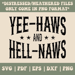 Yeehaws und Hellnaws PNG, Yee Haw Png, Distressed Png, Cowgirl Png, trendige Sublimation, Western Schriftart, Country Sublimation, Sofortiger Download