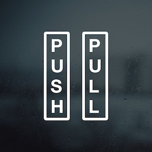 Push Pull Door Sign Vinyl Decal Sticker | Set of 2 decals | Store Front Door Vinyl Decal | Business Decal | Store Door Sticker