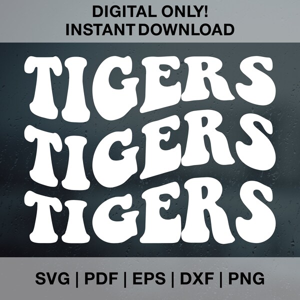 Tigers Wavy Stacked SVG PNG Pdf Dxf Eps, Go Tigers Svg, Tigers Team Svg, Retro Vintage Groovy Font. Vector Cut file Cricut