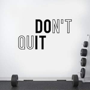 Don&#39;t Quit Vinyl Decal Sticker | Gym Wall Decal | Fitness Wall Decor