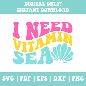 May include: A colorful graphic design with the text "I need vitamin sea" in pink, yellow, and blue. A blue seashell is next to the text.