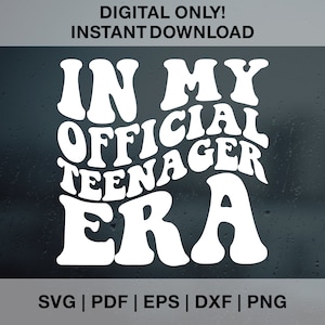 In meiner offiziellen Teenager Ära SVG PNG PDF Dxf Eps Cut-Dateien für Cricut, Silhouette | Offizipelle Teenager Ära svg | 13.Geburtstag Shirt