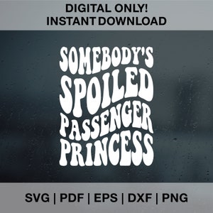 Passageiro Mimado Princesa SVG PNG EPS Dxf, Pdf, Princesa Svg Png, Mimado Svg Png, Namorada Svg Png, Esposa Svg, Texto Ondulado Svg Png