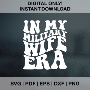 In mijn militaire vrouw tijdperk SVG, PNG, PDF, militaire vrouw shirt PNG, trotse legervrouw SVG, retro golvende groovy letters, gesneden bestand Cricut, silhouet.