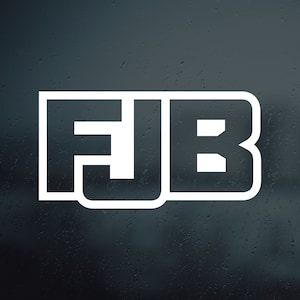 May include: White vinyl sticker with the letters FJB in bold, block letters.