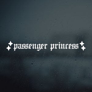 Passenger Princess Vinyl Decal Sticker | Car Window Rearview Mirror Bumper Laptop Decal | Old English
