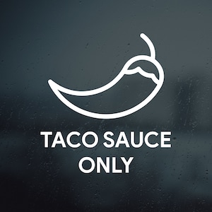 Pepper Taco Sauce Only Vinyl Decal Sticker | Tacoma fuel sticker