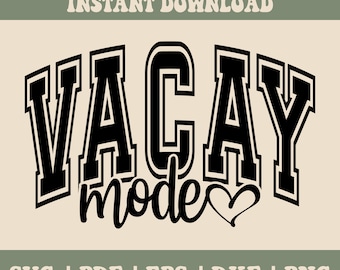 Vacay Mode SVG PNG PDF, Family Vacation Svg, Vacay Svg, Vacation Svg, Summer Svg, Trip Svg, Beach Svg, Vacation 2024 Svg, Varsity Svg Png
