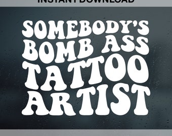 El artista del tatuaje del culo de la bomba de alguien SVG PNG Pdf Dxf Eps, el archivo de corte del artista del tatuaje, el png de alguien, el png retro, el svg retro, el svg ondulado