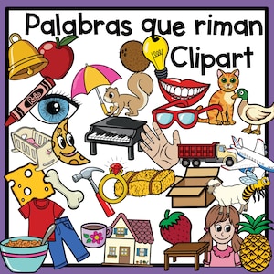 Op de afbeelding: Een kleurrijk clipart-beeld met de Spaanse woorden "Palabras que riman" en "Clipart" bovenaan. De afbeelding bevat een verscheidenheid aan objecten, zoals een bel, een appel, een kokosnoot, een gloeilamp, een mond, een kat, een eend, een piano, een hand, een vrachtwagen, een vliegtuig, een bot, een hamer, een ring, een hooibaal, een doos, een schaap, een bij, een aardbei, een ananas, een tafel en een meisje.
