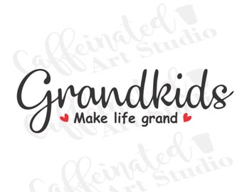 Free Free Grandkids Make Life Grand Svg 755 SVG PNG EPS DXF File