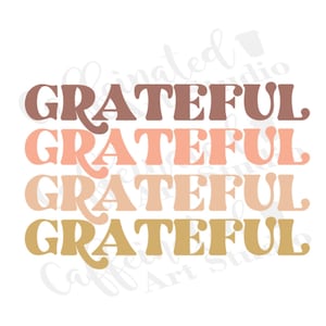 grateful svg / grateful shirt svg / thanksgiving svg / thankful svg / thankful quote svg / digital download