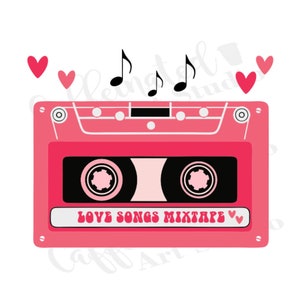 love songs mixtape svg / mixtape svg / valentine svg / cassette svg / digital download