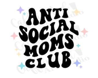 club di mamme antisociali svg / club di mamme svg / club di mamme antisociali svg / svg antisociale / svg retrò / download digitale