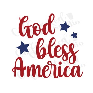 May include: Red cursive text that reads "God bless America" with three blue stars above the text.