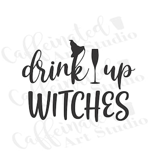 Drink up witches svg / wine svg / Halloween svg / digital download
