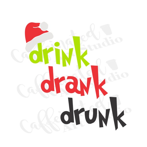 Drink drank drunk svg/ wine svg / Christmas 2023 svg / Christmas svg / 2023 stink stank stunk svg / digital download