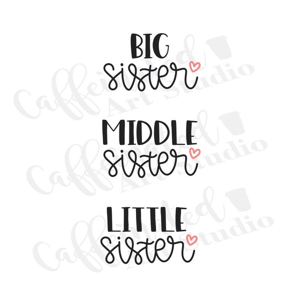 sister svg / sister bundle svg / big sister svg / little sister svg / digital download