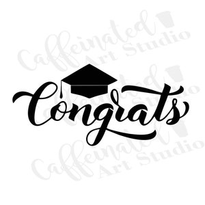 Congratulations / Graduate / Congrats Grad / Congrats / Graduation / Graduate 2023 / svg / png / eps / dxf / pdf / digital download