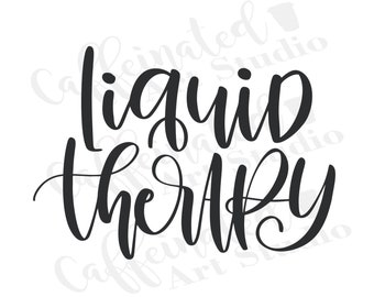 liquid therapy svg / wine svg / digital download