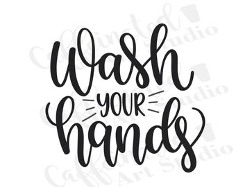 Please Wash Your Hands SVG PNG DXF Digital Cutting File/wash Your Hands ...