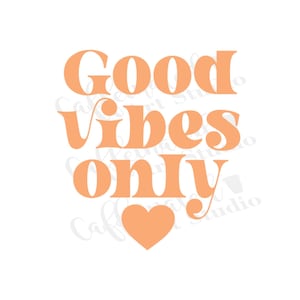 good vibes only svg / all good days svg / good vibes svg / digital download