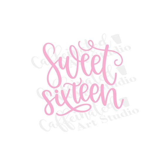 Download Sweet Sixteen Svg Sweet 16 Svg Sixteen Svg Digital Etsy
