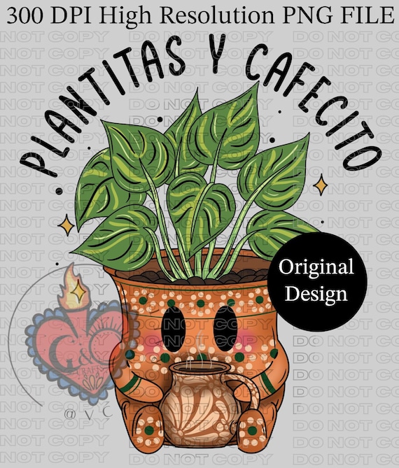 Plantitas y Cafecito PNG, Original Design, Hispanic PNG, plantas, Spanish Graphics, plantitas y café