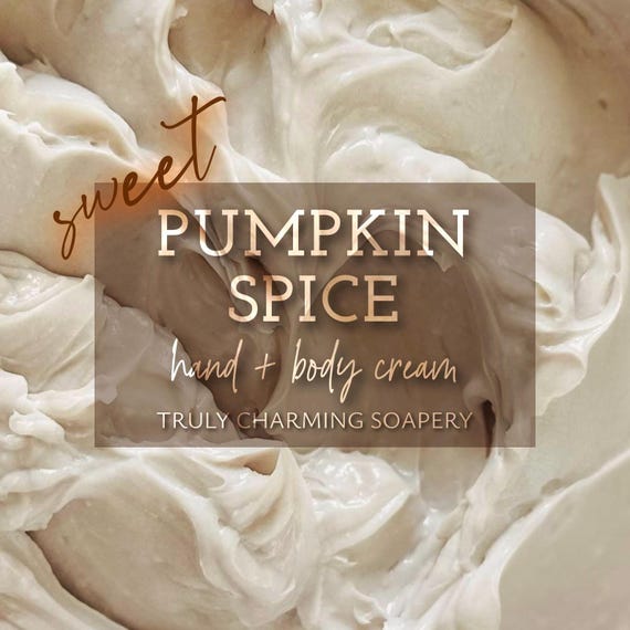 Sweet Pumpkin Spice Hand + Body Cream, Body Butter, Fall Collection