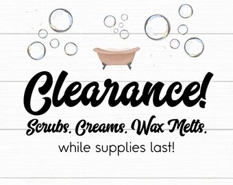 CLEARANCE SALE!  Sugar Whipped Soap Scrub, Hand + Body Lotion, Body Cream, Bath Salts, Bath and Body, Gifts for Her, Spa Gifts, Wax Melts