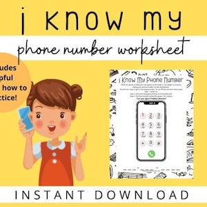 May include: A printable worksheet for children to learn their phone number. The worksheet features a cartoon girl holding a phone and a phone keypad with numbers 1-9, 0, plus and pound signs. The text "I Know My Phone Number" is at the top of the worksheet.