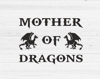 Download Mother Of Dragons Svg Etsy