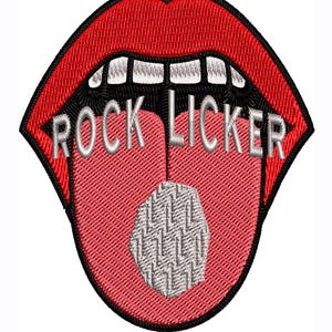 May include: Red embroidered patch with a cartoon mouth and tongue sticking out. The tongue is holding a gray rock and the text "ROCK LICKER" is written across the tongue.