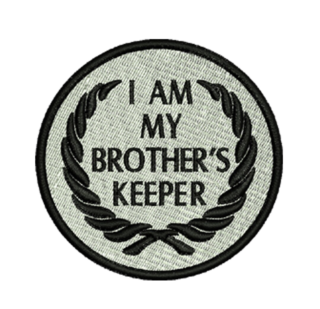 I AM My Brother's Keeper- (white Background)- Embroidered Patch - Etsy
