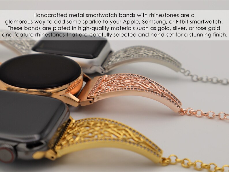 May include: Three metal smartwatch bands with rhinestones. The bands are in gold, rose gold, and silver. Each band has a delicate, intricate design and features a chain link closure.