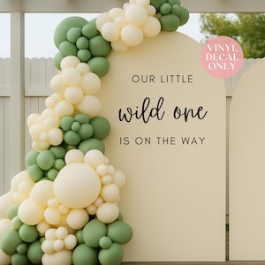 Wild One Baby Shower Vinyl Decal – Custom Sign Sticker for Backdrops & Arches – Perfect for Gender Neutral Celebrations