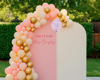 The Future Mrs Decal – Custom Vinyl Sticker for Bridal Shower or Engagement Arches, Signs & Backdrops