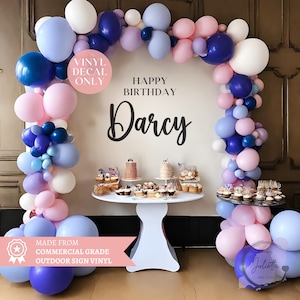 Custom Happy Birthday Vinyl Decal Custom DIY Vinyl Sticker for Arch Backdrops Personalised Decal for Birthday Party Sign