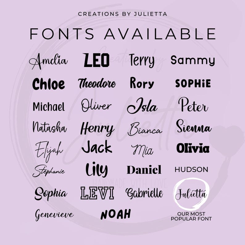 May include: A chart titled CREATIONS BY JULIETTA FONTS AVAILABLE displaying twenty-four distinct black font styles on a light purple background. Each style is demonstrated using a different name, with a circular badge highlighting the most popular font.