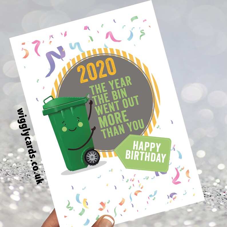 Bin Birthday card 2020 the year the bin went out more than Etsy