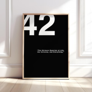 Minimalist Monochrome 42 Print | Poster | Hitchhikers Guide | Black and White | Douglas Adams | Sci Fi | Quote | Number 42