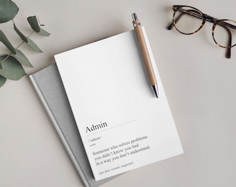 Funny Admin Alternative Dictionary Definition Notebook | Gift for Work Colleague, Friends, Girlfriend, Boyfriend | Journal, Notepad