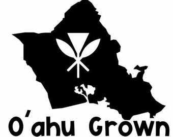 O'ahu Grown Permanent Adhesive Vinyl Decal, car window decal, laptop decal, phone decal, hawaii sticker, oahu grown sticker, island decal