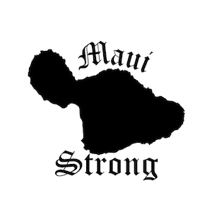 Maui Strong Permanent Adhesive Vinyl Decal, hawaii vinyl decal, kanaka sticker, car window decal, island girl sticker, hawaiian pride