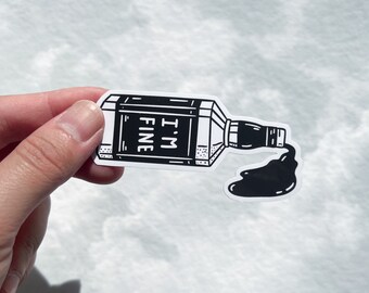 I’m Fine - Alcohol Vinyl Sticker