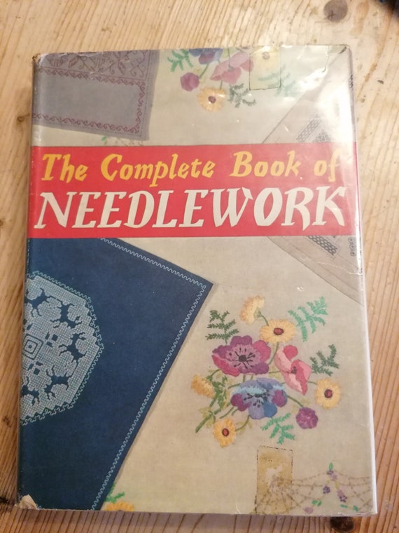 The Complete Book of Needlework Irene Hirst Etsy